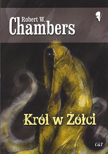 Okładka: Robert W. Chambers - Król w Żółci