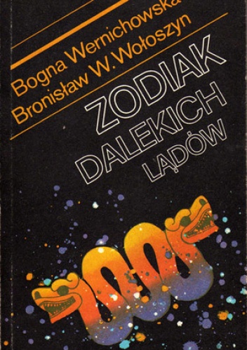 Okładka: Bogna Wernichowska - Zodiak dalekich lądów