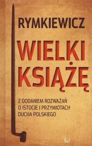 Okładka: Jarosław Marek Rymkiewicz - Wielki Książę