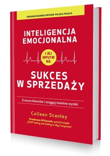 Okładka: Colleen Stanley - Inteligencja emocjonalna i jej wpływ na sukces w sprzedaży