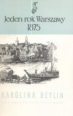 Okładka: Karolina Beylin - Jeden rok Warszawy - 1875