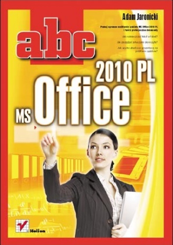 Okładka: Adam Jaronicki - ABC MS Office 2010 PL
