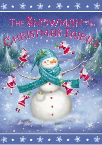 Okładka: Rachel Williams - The Snowman and the Christmas Fairies