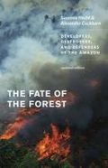 Okładka: Alexander Cockburn - The Fate of the Forest: Developers, Destroyers and Defenders of the Amazon