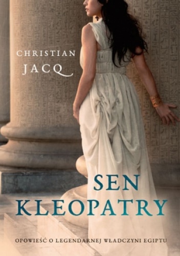 Okładka: Christian Jacq - Sen Kleopatry