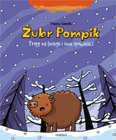 Okładka: Tomasz Samojlik - Żubr Pompik : tropy na śniegu i inne opowieści