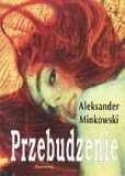 Okładka: Aleksander Minkowski - Przebudzenie