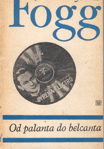 Okładka: Mieczysław Fogg - Od palanta do belcanta