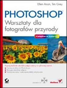 Okładka:  Ellen Tim Anon Grey - Photoshop. Warsztaty dla fotografów przyrody