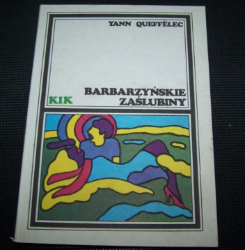 Okładka: Yann Queffélec - Barbarzyńskie zaślubiny