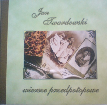Okładka: Jan Twardowski - Wiersze przedpotopowe
