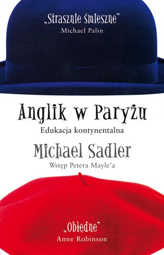 Okładka: Michael Sadler - Anglik w Paryżu