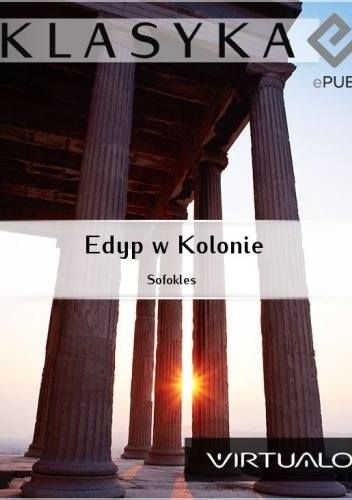 Okładka:  Sofokles - Edyp w Kolonie
