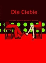 Okładka: Julian Tuwim - Dla Ciebie. Wiersze miłosne polskich poetów
