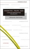 Okładka: Aleksandra Ubertowska - Świadectwo - trauma - głos. Literackie reprezentacje Holokaustu.