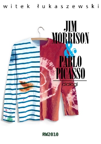 Okładka: Witek Łukaszewski - Dialogi 2. Jim Morrison &amp; Pablo Picasso