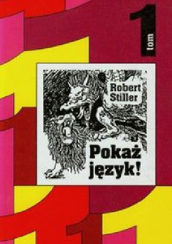 Okładka: Robert Stiller - Pokaż język, tom 1