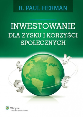 Okładka: Paul R. Herman - Inwestowanie dla zysku i korzyści społecznych