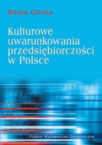 Okładka: Beata Glinka - Kulturowe uwarunkowania przedsiębiorczości