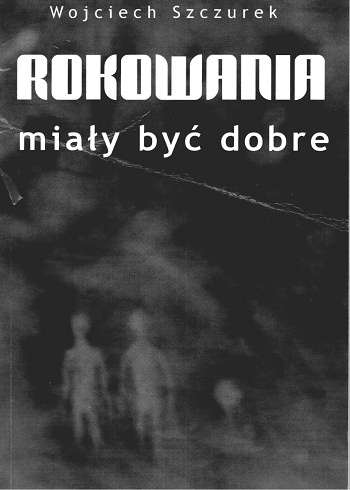 Okładka: Wojciech Szczurek - Rokowania miały być dobre
