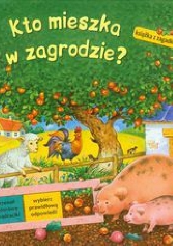 Okładka: Daria Wierszińska - Kto mieszka w zagrodzie? Książka z zagadkami