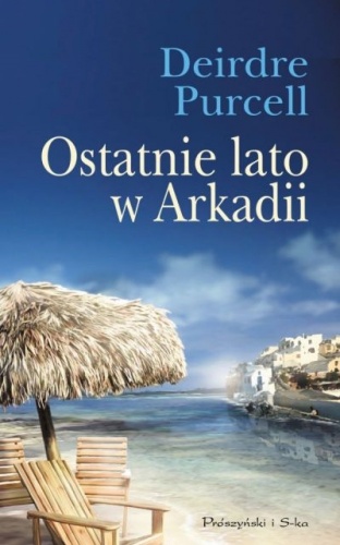 Okładka: Deirdre Purcell - Ostatnie lato w Arkadii