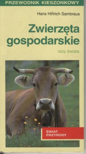 Okładka: Hans Hinrich Sambraus - Zwierzęta gospodarskie. Rasy świata