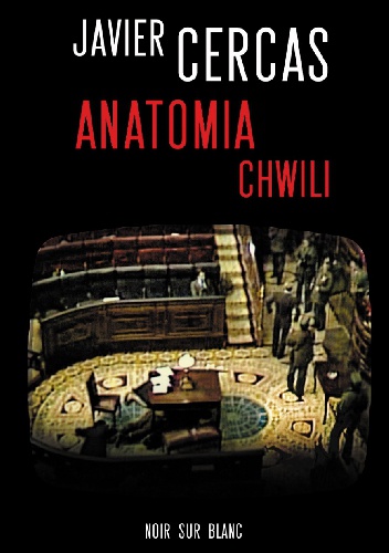 Okładka: Javier Cercas - Anatomia chwili