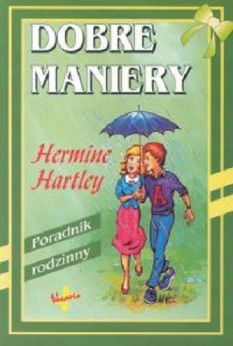 Okładka: Hermine Hartley - Dobre maniery Poradnik rodzinny