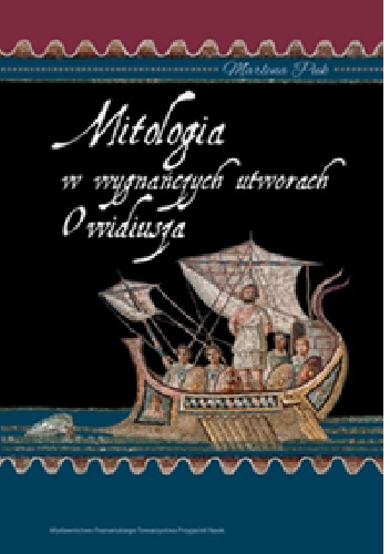 Okładka: Marlena Puk - Mitologia w wygnańczych utworach Owidiusza