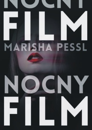 Okładka: Marisha Pessl - Nocny film