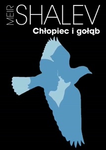 Okładka: Meir Shalev - Chłopiec i gołąb