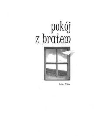 Okładka:  praca zbiorowa - Pokój z bratem. Konkurs Jednego Wiersza 2006