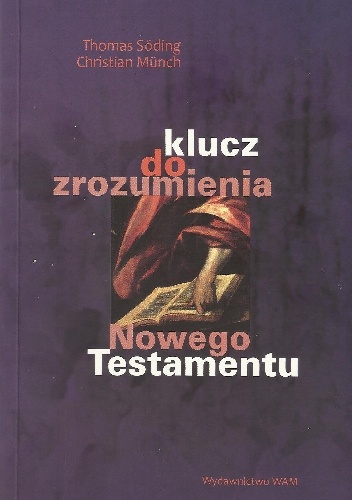 Okładka: Thomas Soding - Klucz do zrozumienia Nowego Testamentu