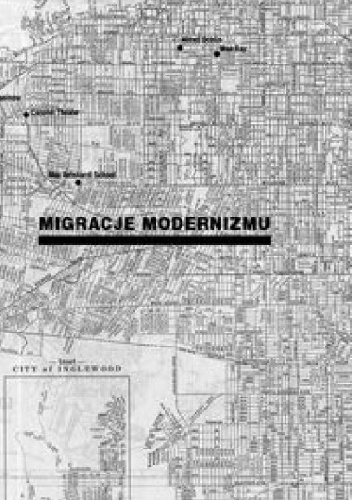 Okładka: Tomasz Majewski - Migracje modernizmu