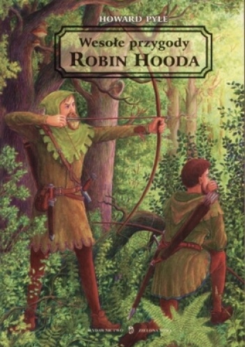 Okładka: Howard Pyle - Wesołe przygody Robin Hooda