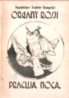 Okładka: Stanisław Esden-Tempski - Organy Rosji pracują nocą