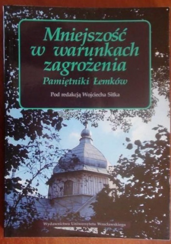 Okładka: Wojciech Sitek - Mniejszość w warunkach zagrożenia - pamiętniki Łemków