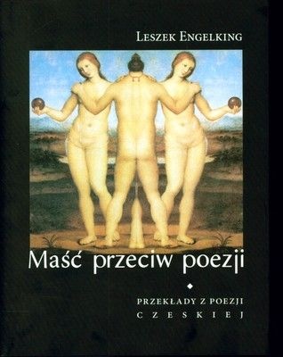 Okładka: Jáchym Topol - Maść przeciw poezji. Przekłady z poezji czeskiej