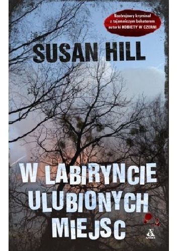 Okładka: Susan Hill - W labiryncie ulubionych miejsc