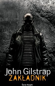 Okładka: John Gilstrap - Zakładnik