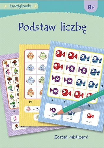 Okładka:  - Łamigłówki. Podstaw liczbę