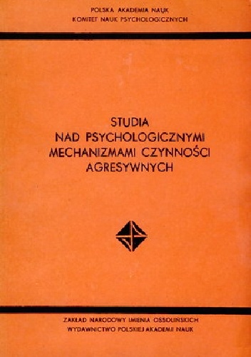 Okładka: Adam Frączek - Studia nad psychologicznymi mechanizmami czynności agresywnych