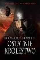 Okładka: Bernard Cornwell - Ostatnie Królestwo