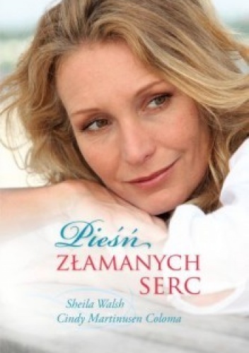 Okładka: Sheila Walsh - Pieśń złamanych serc