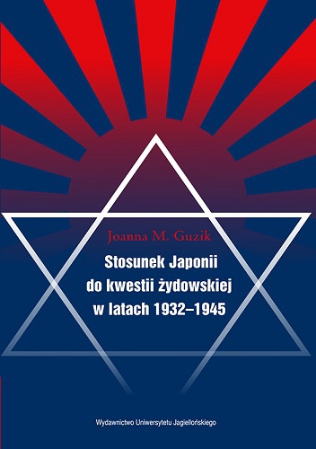 Okładka: Joanna M. Guzik - Stosunek Japonii do kwestii żydowskiej