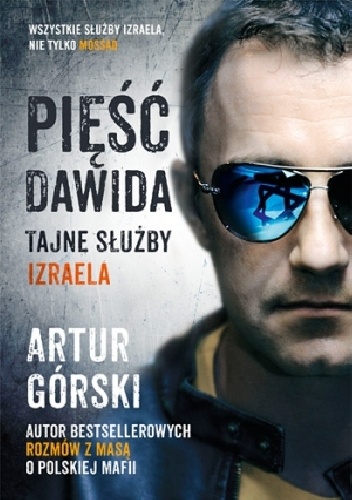 Okładka: Artur Górski - Pięść Dawida. Tajne służby Izraela