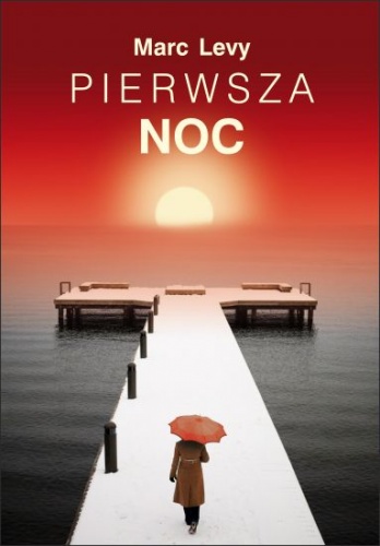 Okładka: Marc Levy - Pierwsza noc