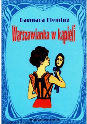 Okładka: Dagmara Fleming - Warszawianka w kąpieli