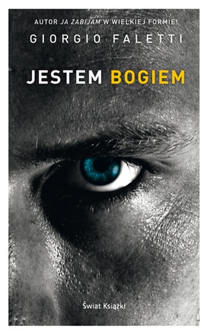 Okładka: Giorgio Faletti - Jestem Bogiem